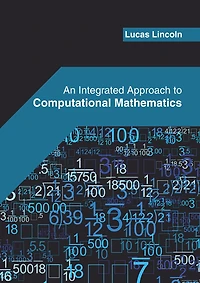 An Integrated Approach to Computational Mathematics