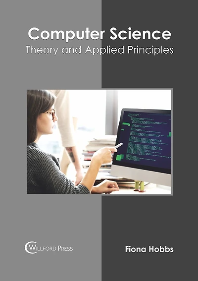Computer Science: Theory and Applied Principles