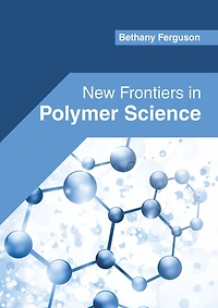 New Frontiers in Polymer Science