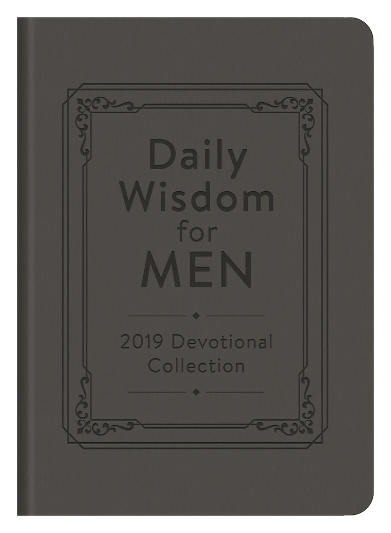 Daily Wisdom for Men 2019 Devotional Collection