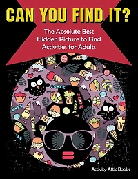 Can You Find it? The Absolute Best Hidden Picture to Find Activities for Adults