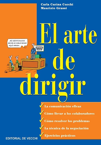 El arte de dirigir: Liderazgo, gestión y toma de decisiones eficaces