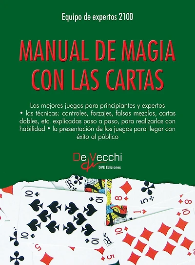 Manual de magia con las cartas: Técnicas y juegos de cartomagia