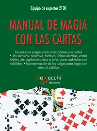 Manual de magia con las cartas: Técnicas y juegos de cartomagia