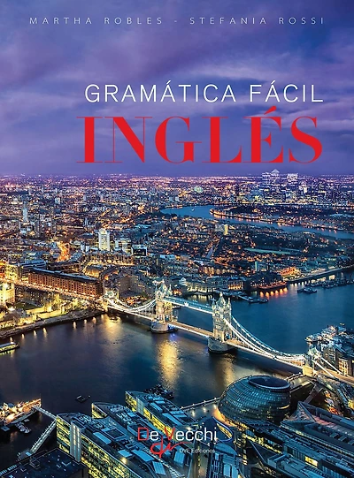 Inglés - Gramática fácil: Explicaciones y ejercicios prácticos