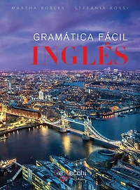 Inglés - Gramática fácil: Explicaciones y ejercicios prácticos