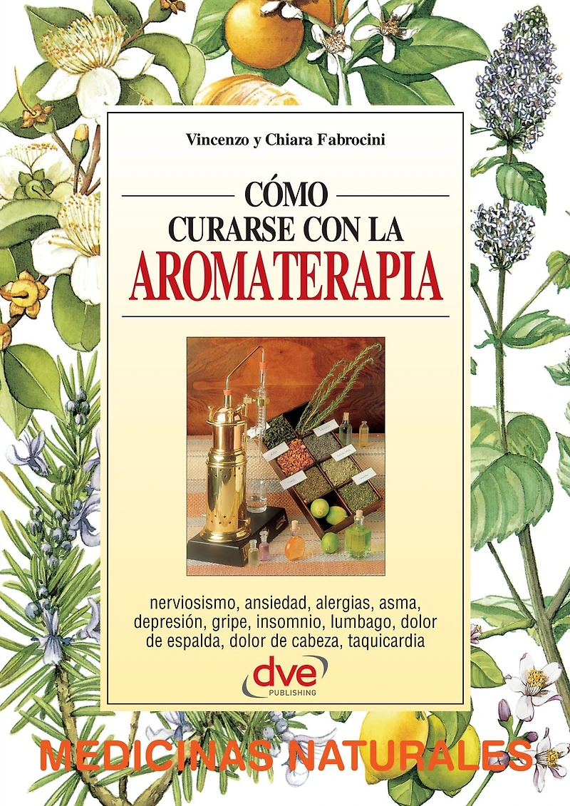 Cómo curarse con la aromaterapia: El poder curativo de los aceites esenciales