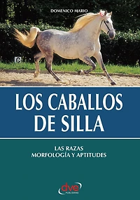 Los caballos de silla. Las razas morfología y aptitudes