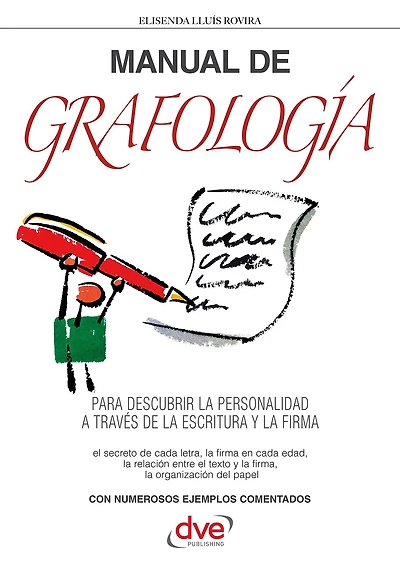 Manual de grafología: Análisis de la personalidad a través de la escritura