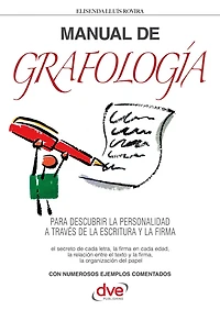 Manual de grafología: Análisis de la personalidad a través de la escritura