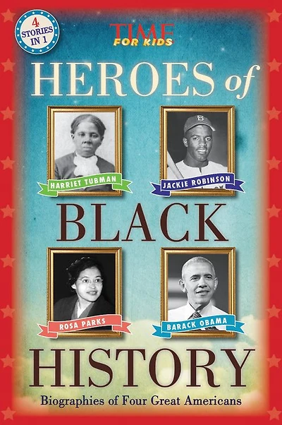 Heroes of Black History: Biographies Four Great Americans (America Handbooks, a Time for Kids Series)