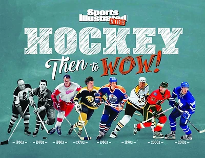 Hockey: Then to WOW!
