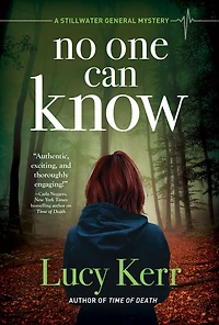 No One Can Know: A Stillwater General Mystery