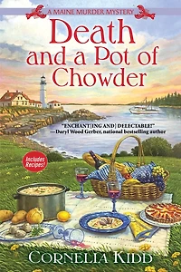 Death and A Pot of Chowder: Maine Murder Mystery