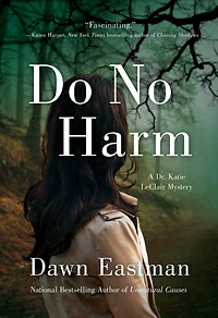 Do No Harm: A Dr. Katie LeClair Mystery