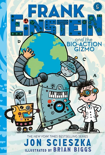 Frank Einstein and the Bio-Action Gizmo (Frank Series #5)