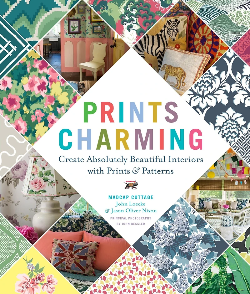 Prints Charming: Create Absolutely Beautiful Interiors with & Patterns