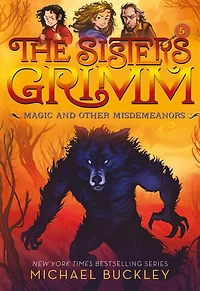 Magic and Other Misdemeanors (Sisters Grimm Series #5) (10th Anniversary Edition)