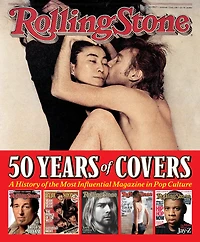 Rolling Stone 50 Years of Covers: A History the Most Influential Magazine Pop Culture