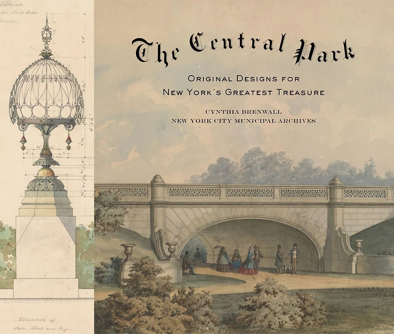 The Central Park: Original Designs for New York's Greatest Treasure