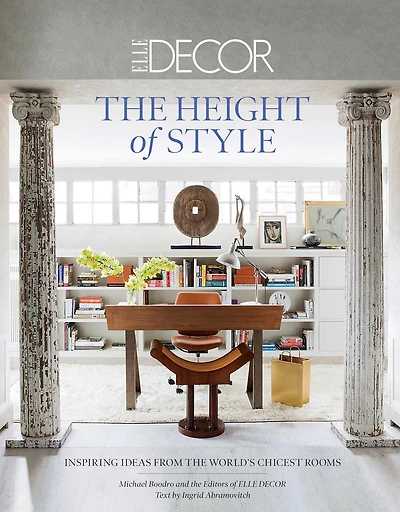 Elle Decor: Inspiring Ideas from the World's Chicest Rooms