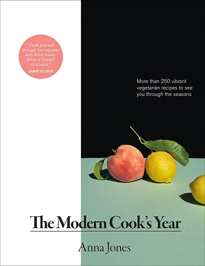 the Modern Cook's Year: More Than 250 Vibrant Vegetarian Recipes to See You through Seasons