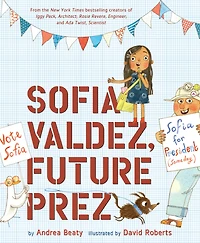 Sofia Valdez, Future Prez (Questioneers Collection Series)