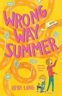 Wrong Way Summer: A Novel