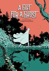 A Gift for Ghost: Graphic Novel