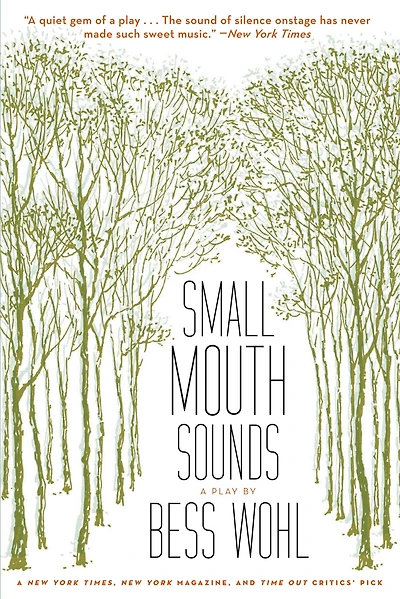 Small Mouth Sounds: A Play: Off-Broadway Edition