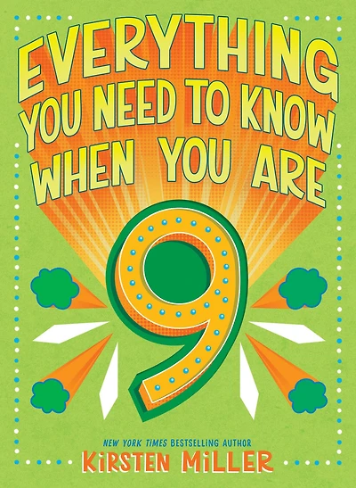 Everything You Need to Know When Are 9: A Handbook