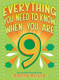 Everything You Need to Know When Are 9: A Handbook