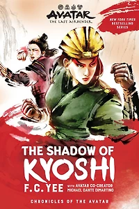 the Shadow of Kyoshi: Avatar, Last Airbender (Chronicles Avatar Book 2)