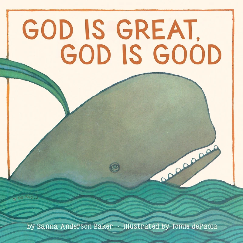 God Is Great, Good: A Board Book