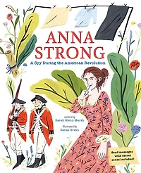 Anna Strong: A Spy During the American Revolution