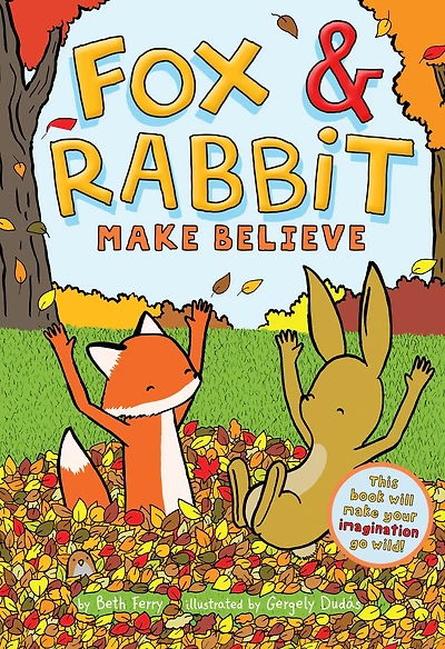 Fox & Rabbit Make Believe (Fox Book #2)