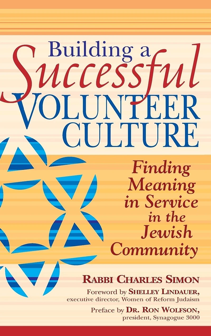 Building a Successful Volunteer Culture: Finding Meaning Service the Jewish Community