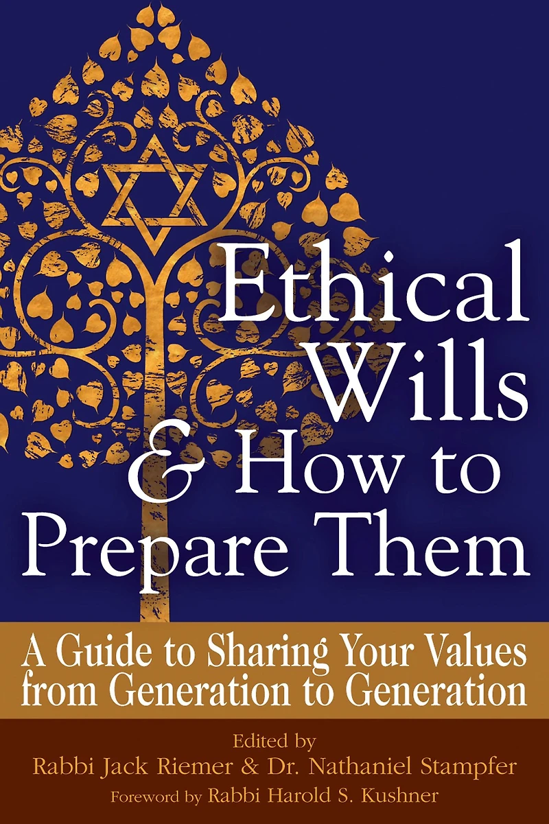 Ethical Wills & How to Prepare Them (2nd Edition): A Guide Sharing Your Values from Generation
