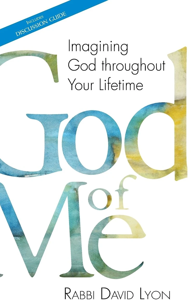 God of Me: Imagining throughout Your Lifetime