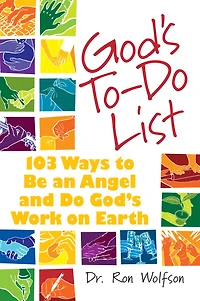 God's To-Do List: 103 Ways to Be an Angel and Do Work on Earth