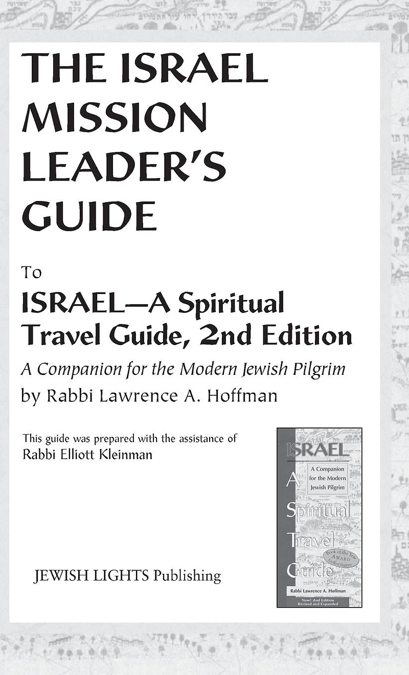 Israel Mission Leader's Guide: to Israel-A Spiritual Travel Guide, 2nd Edition