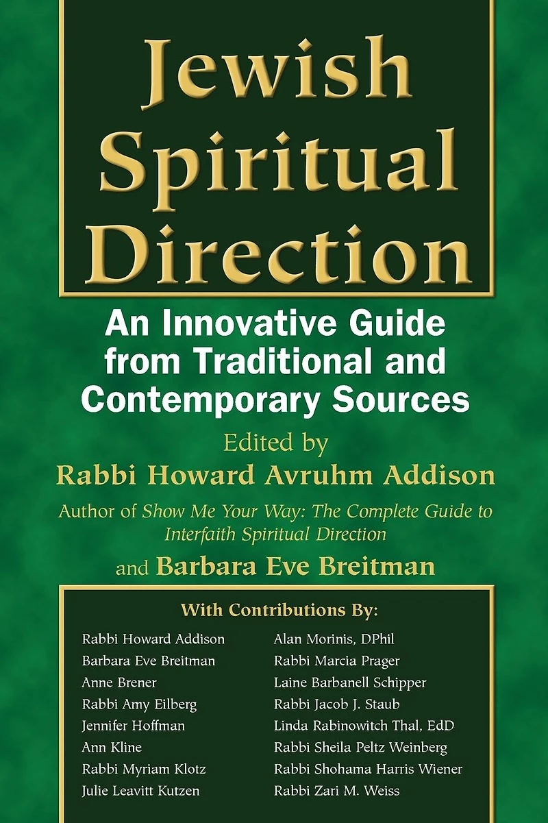 Jewish Spiritual Direction: An Innovative Guide from Traditional and Contemporary Sources