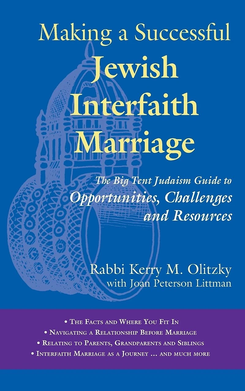 Making a Successful Jewish Interfaith Marriage: The Outreach Institute Guide to Opportunities, Challenges and Resources