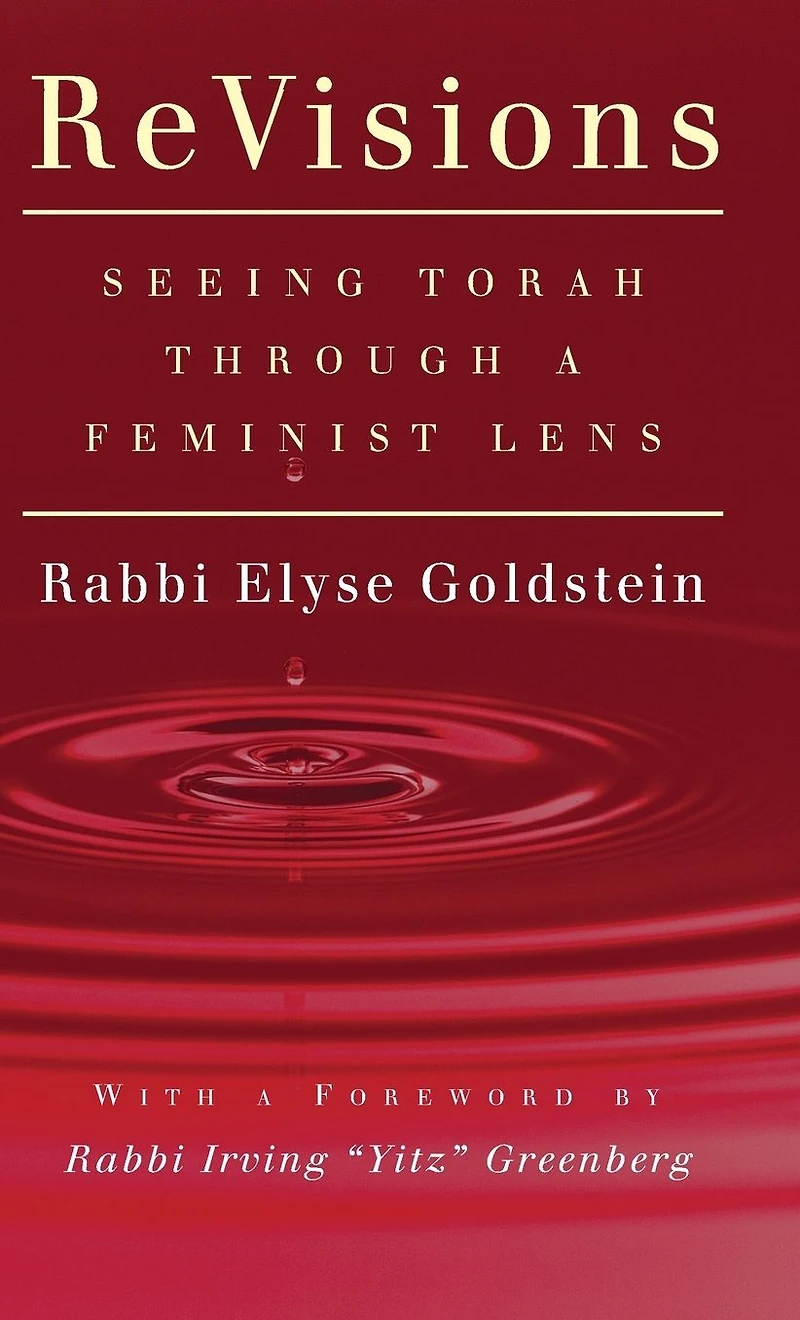 ReVisions: Seeing Torah through a Feminist Lens