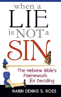 When a Lie Is Not Sin: The Hebrew Bible's Framework for Deciding