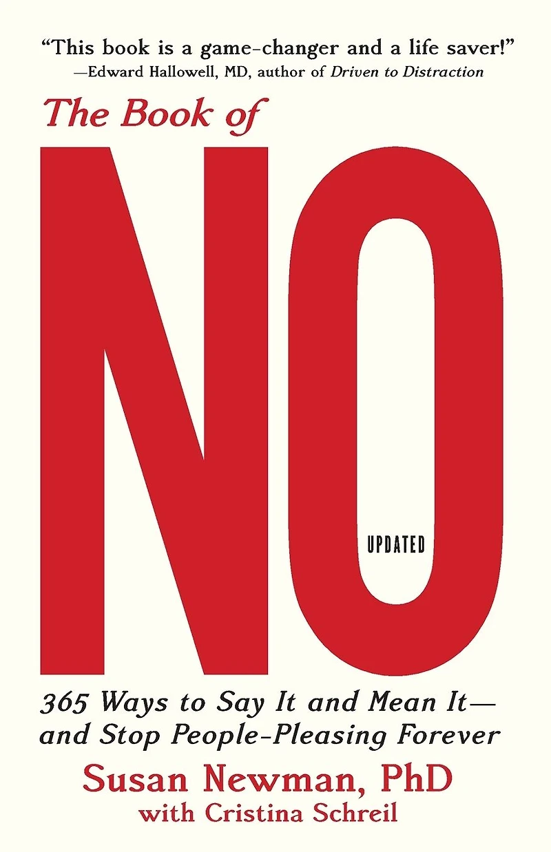 The Book of No: 365 Ways to Say it and Mean - Stop People-Pleasing Forever
