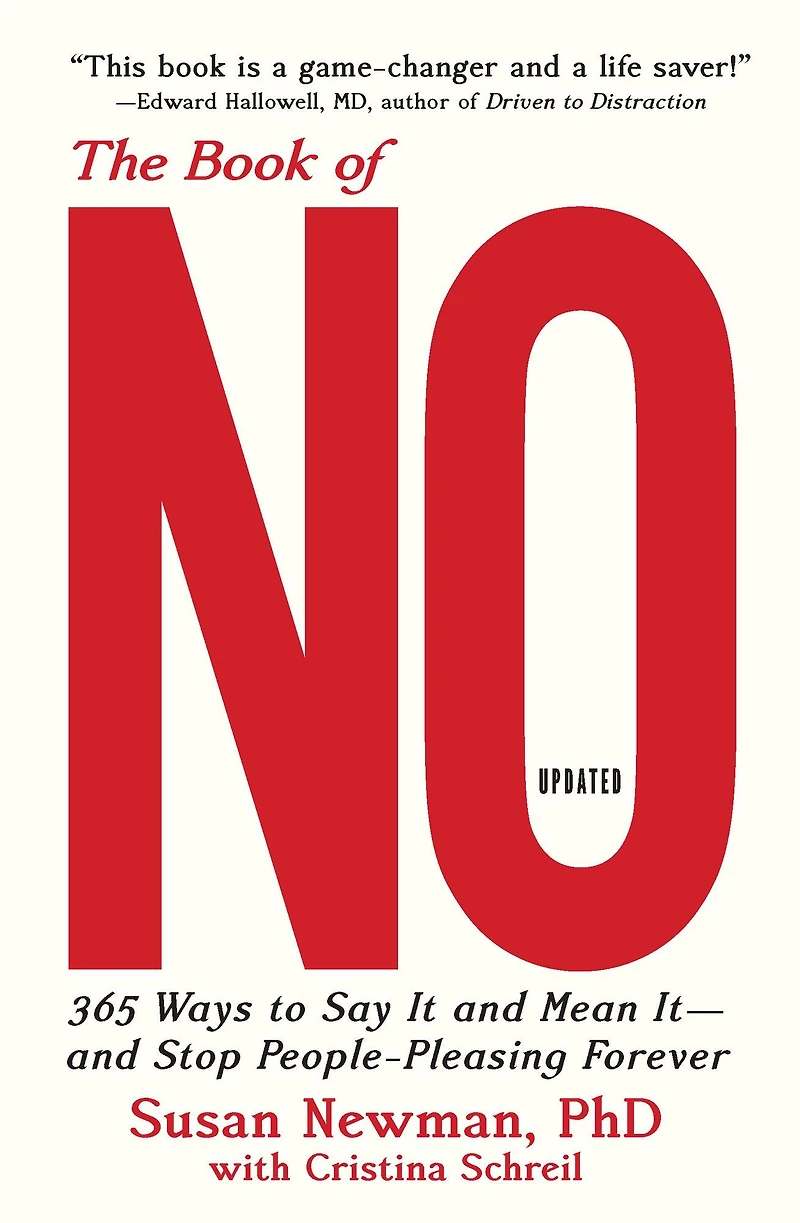 The Book of No: 365 Ways to Say it and Mean - Stop People-Pleasing Forever