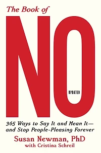 The Book of No: 365 Ways to Say it and Mean - Stop People-Pleasing Forever