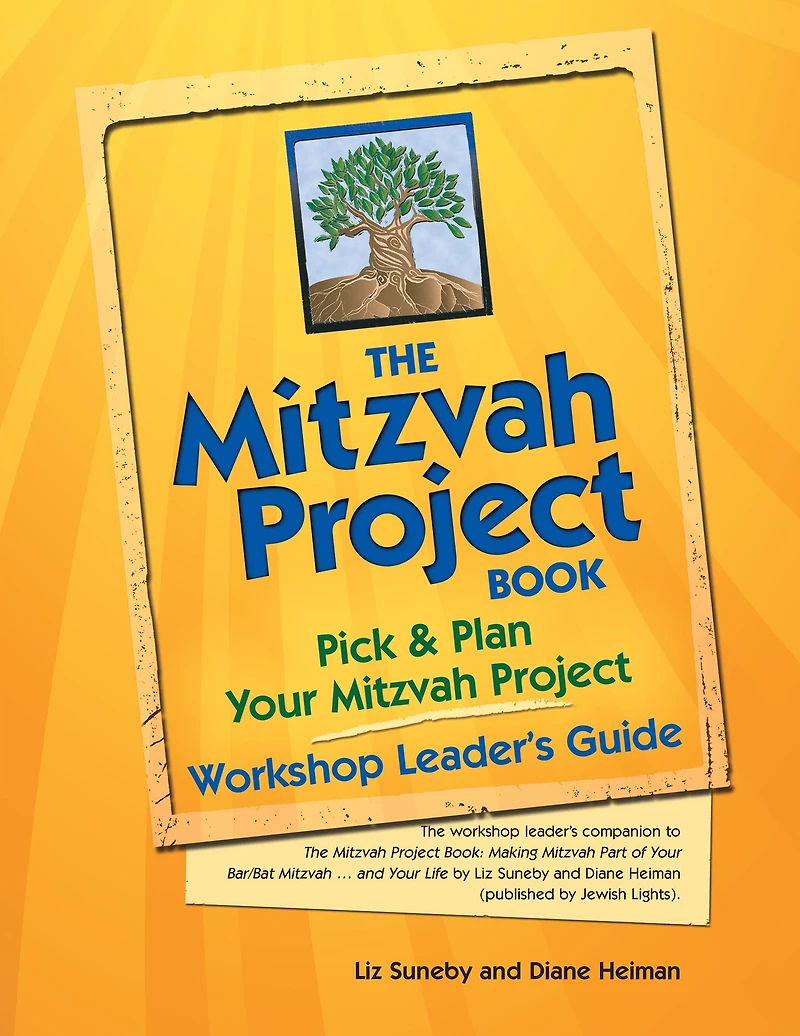 The Mitzvah Project Book-Workshop Leader's Guide: Pick & Plan Your
