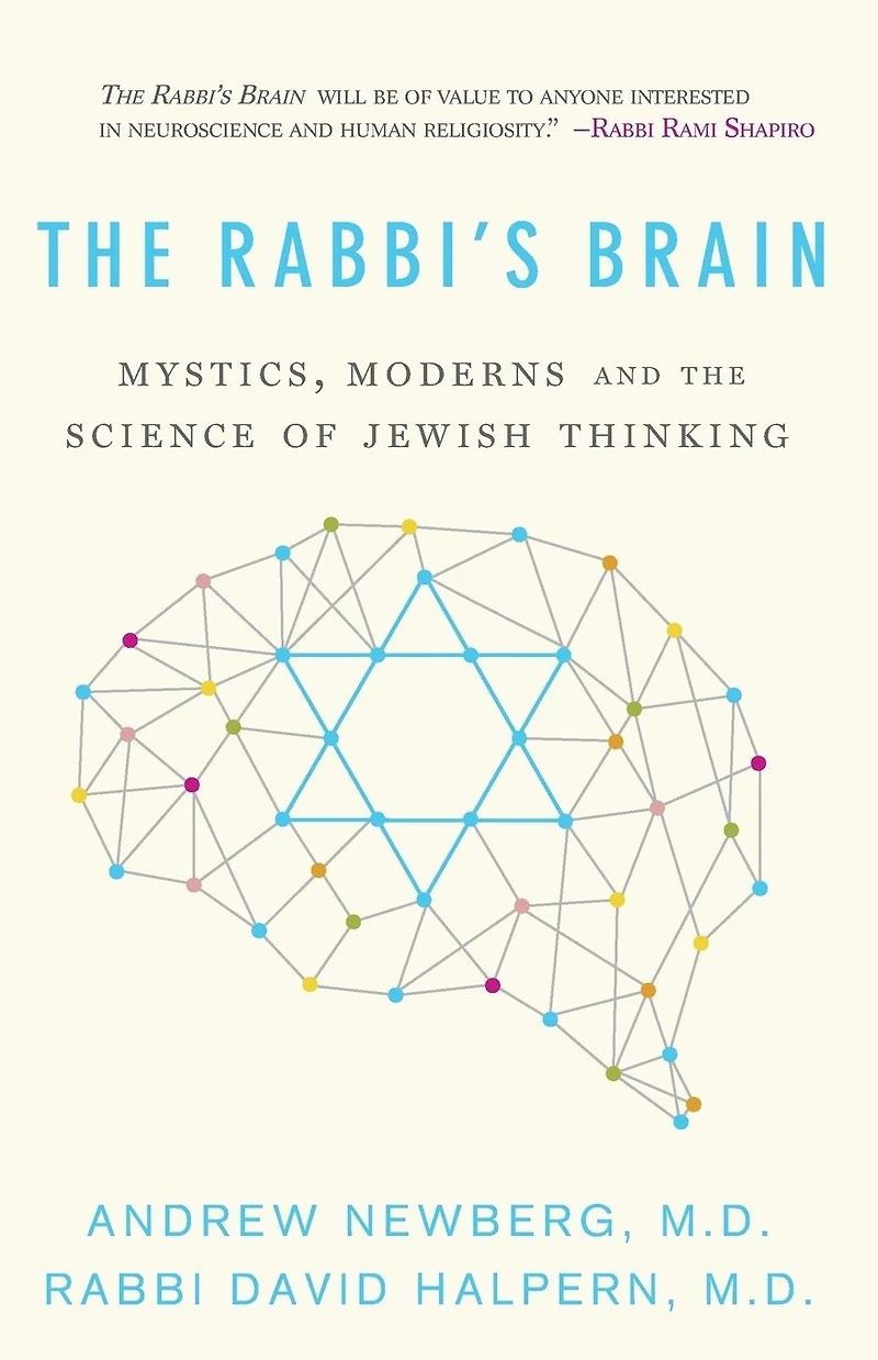 the Rabbi's Brain: Mystics, Moderns and Science of Jewish Thinking